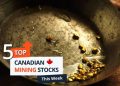 Top 5 Canadian Mining Stocks This Week: Quarterback Resources Scores with 160 Percent Gain
