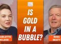 Ross Beaty: Gold, Silver in “Bubble Territory,” What Happens Next?